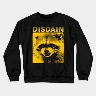 Disdain Raccoon Crewneck Sweatshirt